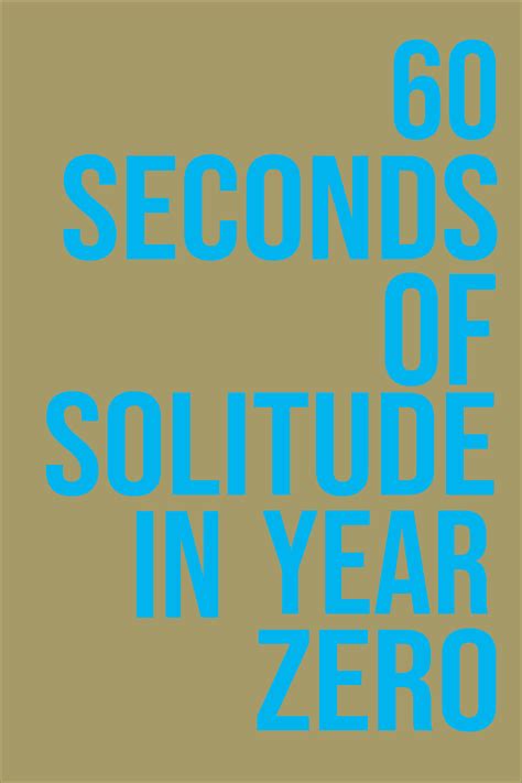 60 Seconds Of Solitude In Year Zero 60 Seconds of Solitude in Year Zero (2011) - FilmAffinity